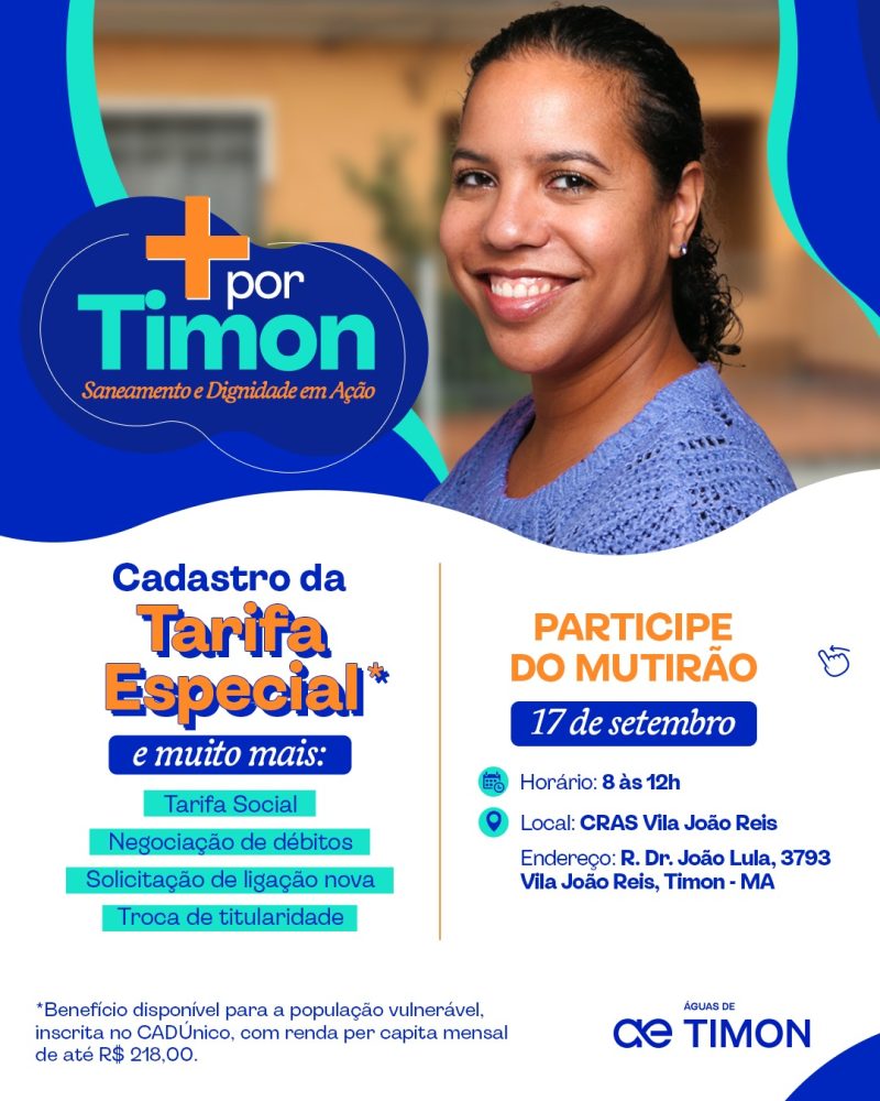 Águas de Timon promove mutirão para cadastro da Tarifa Especial no CRAS Vila João Reis 